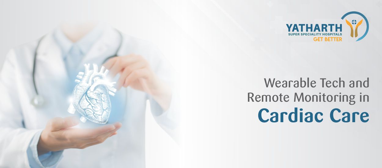 Wearable Tech and Remote Monitoring in Cardiac Care